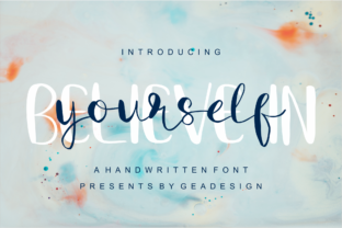 Believe in Yourself: How a Handwritten Font Is Redefining Authenticity in Design