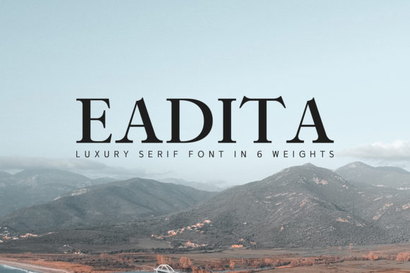 Eadita: The Luxurious Serif That Elevates Real-World Design