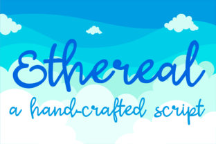 Ethereal: A Light, Charming Handwritten Font