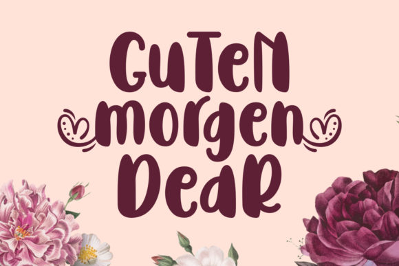 Guten Morgen Dear: A Handwritten Font That Brings Warmth, Personality, and Authenticity to Every Design